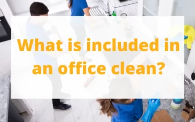 What is included in an office clean?       